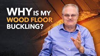 Why Is My Wood Floor Buckling? (Installed Over Concrete)